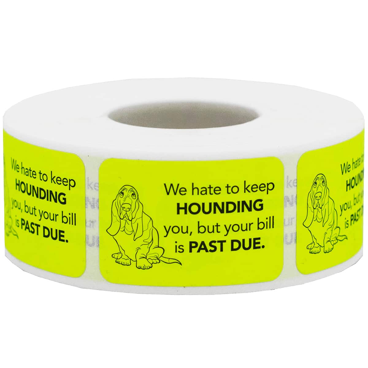 We Hate to Keep Hounding You, Past Due Labels | 1" x 1.5" We Hate to Keep Hounding You, Past Due Labels | 1" x 1.5"