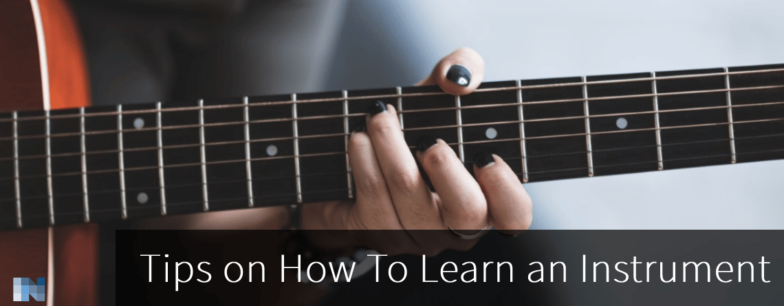 Tips on How To Learn an Instrument